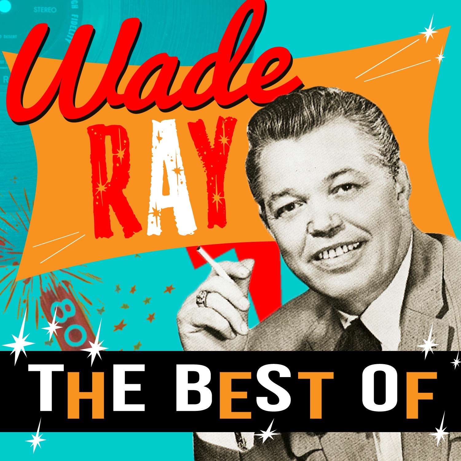 The Best of Wade Ray
