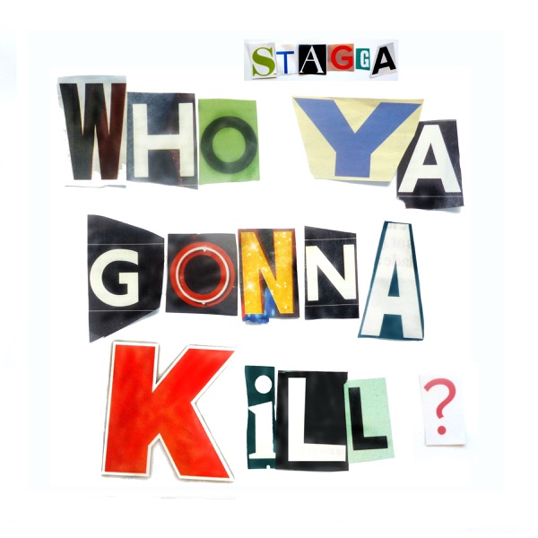 Who Ya Gonna Kill - Single
