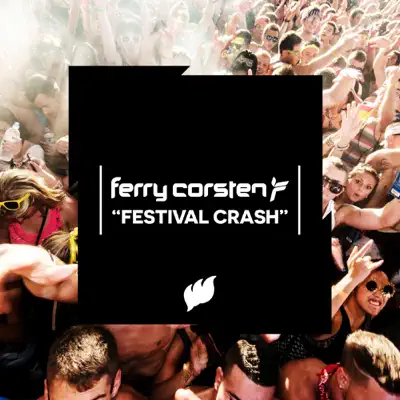 Festival Crash - Single - Ferry Corsten