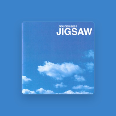 Listen to Jigsaw, watch music videos, read bio, see tour dates & more!