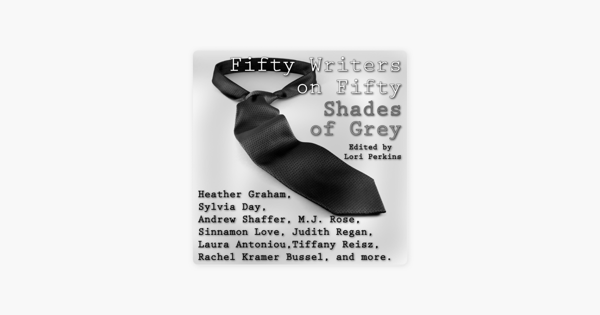 Fifty Writers on Fifty Shades of Grey