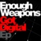 Dropping Morgan a Line - Enough Weapons lyrics