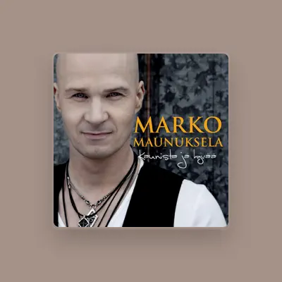 Listen to Marko Maunuksela, watch music videos, read bio, see tour dates & more!