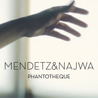 Phantotheque (feat. Najwa) - Single - Mendetz