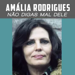 Não Digas Mal Dele - Single - Amália Rodrigues