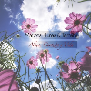 Marcos Llunas - Alma, Corazón y Vida (feat. Tamara) - Line Dance Music