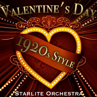 Valentine's Day 1920s Style - Starlite Orchestra
