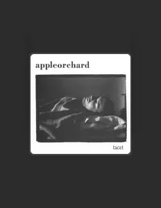 收听 Appleorchard、观看音乐视频、阅读小传、查看巡演日期等 ！
