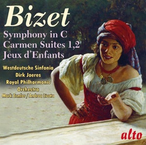 Bizet: Symphony in C; Carmen Suites 1 & 2; Jeux d'Enfants
