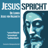 Jesus spricht: Die Lehren des Jesus von Nazareth - Div.