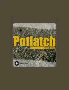 Listen to Potlatch, watch music videos, read bio, see tour dates & more!