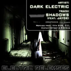 Shadows (feat. Jayde) - The Dark Electric Shadows (feat. Jayde) - The Dark Electric