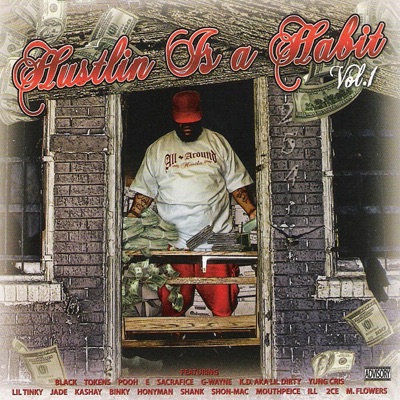 Hustlin Is a Habit, Vol. 1