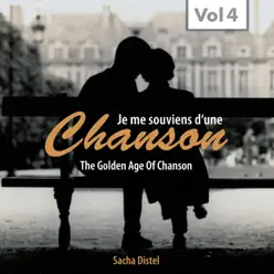 Chanson (The Golden Age of Chanson, Vol. 4) - Sacha Distel