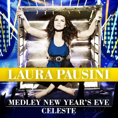 Medley New Year's Eve / Celeste - EP - Laura Pausini Medley New Year's Eve / Celeste - EP - Laura Pausini