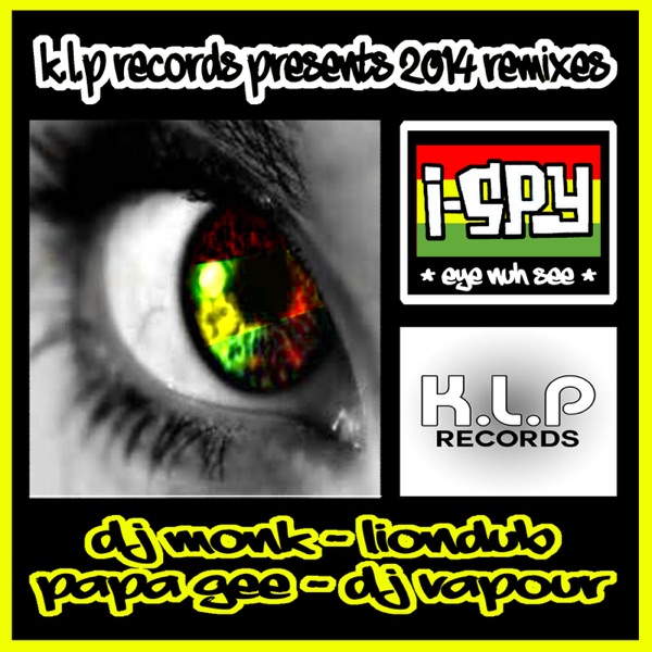 I Spy (Eye Nuh See) 2014 remixes - EP