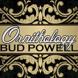 Ornithology - Bud Powell Ornithology - Bud Powell