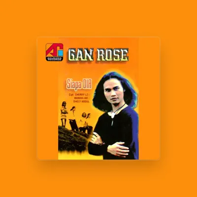 Listen to Gan Rose, watch music videos, read bio, see tour dates & more!
