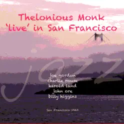 "Live" in San Francisco - Thelonious Monk