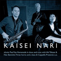 Kaisei Nari (Feat: Aki Takase-Han Bennink-Three Horns and a Bass-Cappella Pratensis a.o.) - Paul van Kemenade