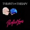 Perfect Love (Club Mix) - Tyrants In Therapy lyrics