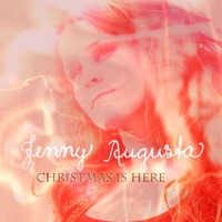 Christmas Is Here - Single - Jenny Augusta