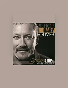Listen to Bishop Gary Oliver, watch music videos, read bio, see tour dates & more!