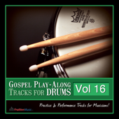 Gospel Play-Along Tracks for Drums, Vol. 16
