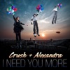 I Need You More - Single