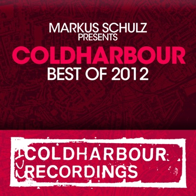 Markus Schulz Presents Coldharbour Recordings - Best Of 2012