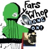 Fars Yer Whop (Remixes) - EP artwork
