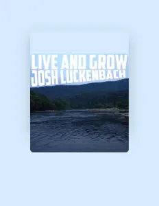 收听 Josh Luckenbach、观看音乐视频、阅读小传、查看巡演日期等 ！