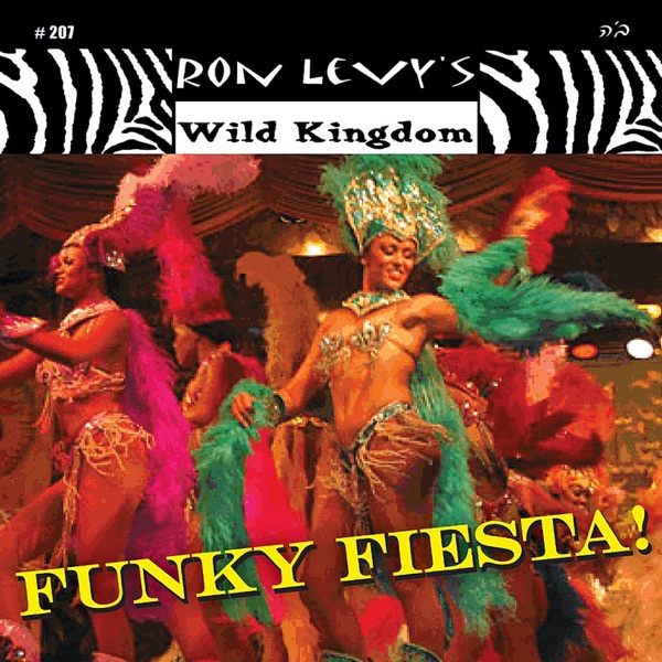 Funky Fiesta! - Ron Levy's Wild Kingdom