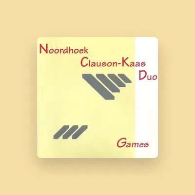 Listen to Noordhoek-Clauson-Kaas Duo, watch music videos, read bio, see tour dates & more!