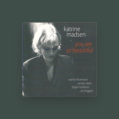 Listen to Katrine Madsen, watch music videos, read bio, see tour dates & more!