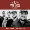 JJ Weeks Band - Let Them See You