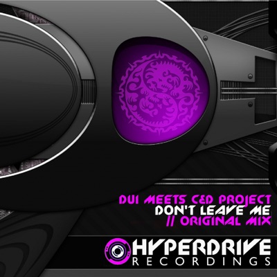 Don't Leave Me (DUi Meets C&D Project) - Single