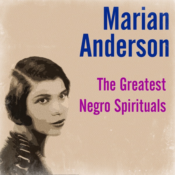 The Greatest Negro Spirituals (feat. Kosti Vehanen & Franz Rupp)