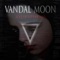 Harm - Vandal Moon lyrics
