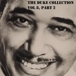 The Duke Collection, Vol. 8, Pt. 2 - Duke Ellington