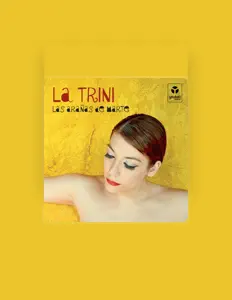 Ascolta La Trini, guarda video musicali, leggi la biografia, vedi le date del tour & altro!