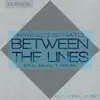 Stream & download Between The Lines - Single