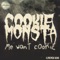 Me Want Cookie - Cookie Monsta lyrics