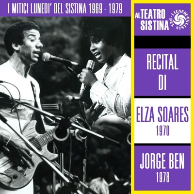 I mitici lunedì del Sistina 1969-1979: Recital di Elza Soares (1970) e Jorge Ben (1978)