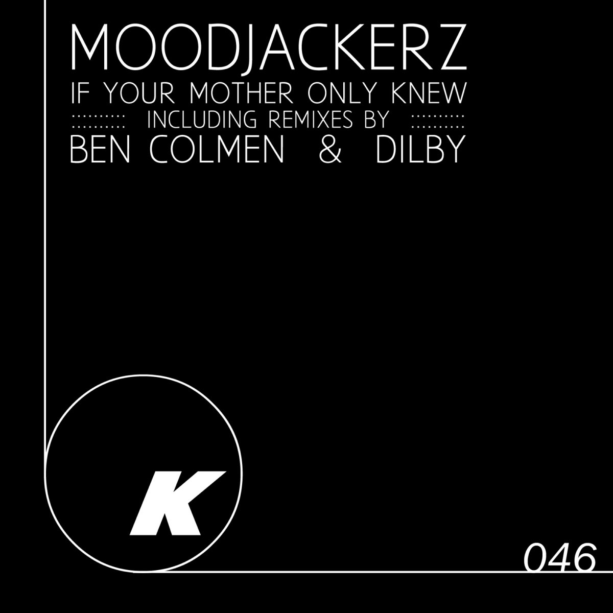 ‎If Your Mother Only Knew - Single - Moodjackerzのアルバム - Apple Music