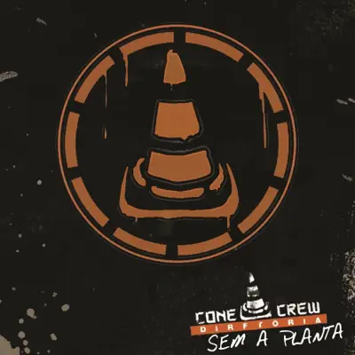 Sem a Planta - Single - ConeCrewDiretoria