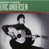 Vanguard Visionaries: Eric Andersen - Eric Andersen