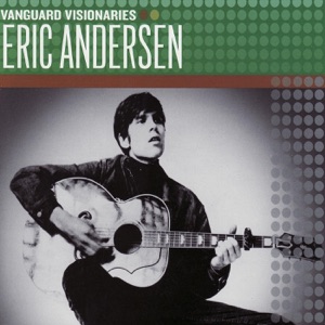 Vanguard Visionaries: Eric Andersen