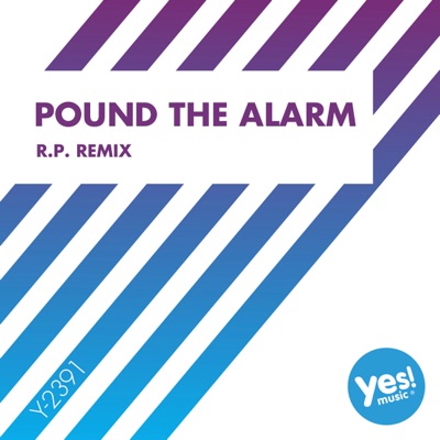 Pound the Alarm (R.P. Remix) - Single