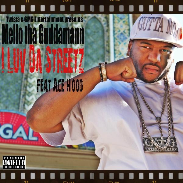 I Luv da Streetz (feat. Ace Hood) - Single - Mello Tha Guddamann